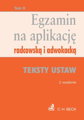 Egzamin na aplikację radcowską i adwokacką. Tom 2