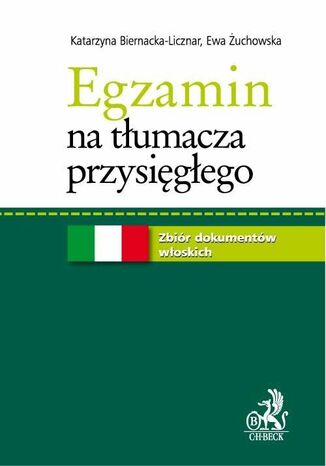 Egzamin na tłumacza przysięgłego. Zbiór dokumentów włoskich