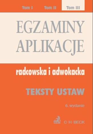 Egzaminy. Aplikacje radcowska i adwokacka. Tom 3 Wydanie: 6 Aneta Flisek - okadka audiobooks CD