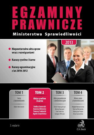 Egzaminy prawnicze Ministerstwa Sprawiedliwości 2013. Tom 2. Akta cywilne i karne