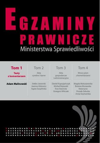 Egzaminy prawnicze Ministerstwa Sprawiedliwości Tom 1 Testy z komentarzem