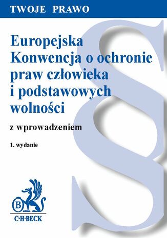 Europejska Konwencja o ochronie praw człowieka i podstawowych wolności z wprowadzeniem