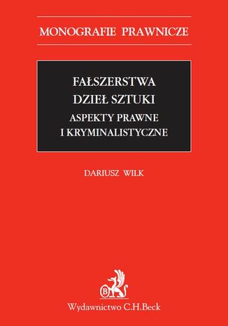 Faszerstwa dzie sztuki. Aspekty prawne i kryminalistyczne Dariusz Wilk - okadka audiobooks CD
