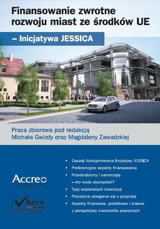 Finansowanie zwrotne rozwoju miast ze rodkw UE - Inicjatywa JESSICA Micha Gwiazda, Magdalena Zawadzka - okadka ebooka