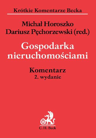 Gospodarka nieruchomościami. Komentarz. Wydanie 2