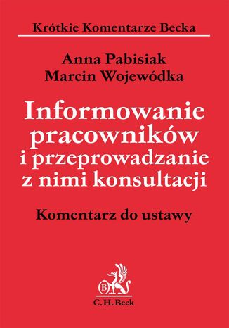 Informowanie pracowników i przeprowadzanie z nimi konsultacji. Komentarz