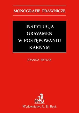 Instytucja Gravamen w postępowaniu karnym
