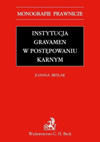 Instytucja Gravamen w postpowaniu karnym Joanna Brylak - okadka ebooka