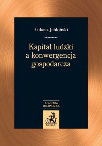 Kapita ludzki a konwergencja gospodarcza ukasz Jaboski - okadka audiobooks CD