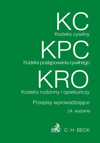Kodeks cywilny Kodeks postępowanie cywilnego Kodeks rodzinny i opiekuńczy