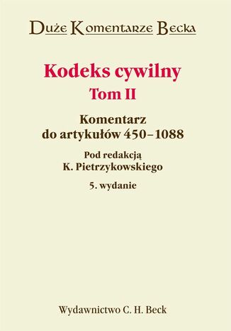 Kodeks cywilny. Komentarz do artykuw 450-1088. Tom II Jan Mojak, Adam Brzozowski, Zbigniew Banaszczyk - okadka ebooka
