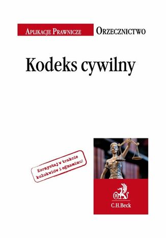 Kodeks cywilny. Orzecznictwo Aplikanta