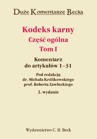 Kodeks karny - cz oglna. Tom I Robert Zawocki, Jerzy Lachowski, Andrzej Sakowicz - okadka ebooka