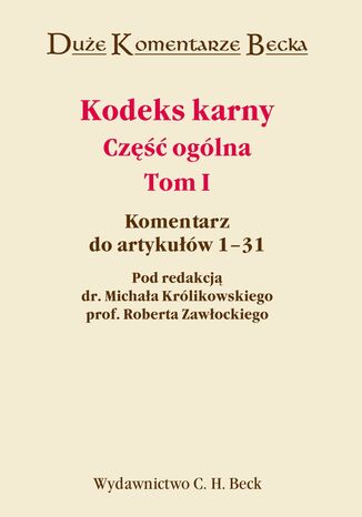 Kodeks karny. Cz oglna. Tom I. Komentarz do artykuw 1-31 Robert Zawocki, Micha Krlikowski - okadka audiobooks CD