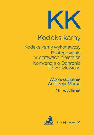 Kodeks karny Kodeks karny wykonawczy Postępowanie w sprawach nieletnich Konwencja o Ochronie Praw Człowieka