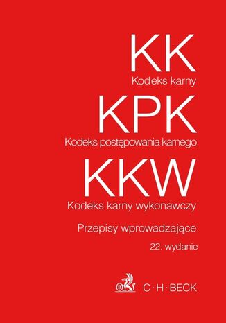 Kodeks karny Kodeks postępowania karnego Kodeks karny wykonawczy Koszty sądowe karne