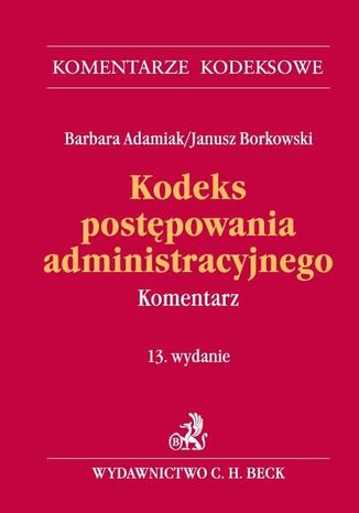 Kodeks postpowania administracyjnego. Komentarz Barbara Adamiak, Janusz Borkowski - okadka ebooka