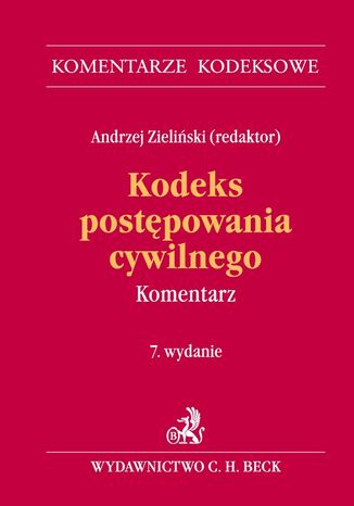 Kodeks postpowania cywilnego. Komentarz Andrzej Zieliski, Kinga Flaga-Gieruszyska - okadka ebooka