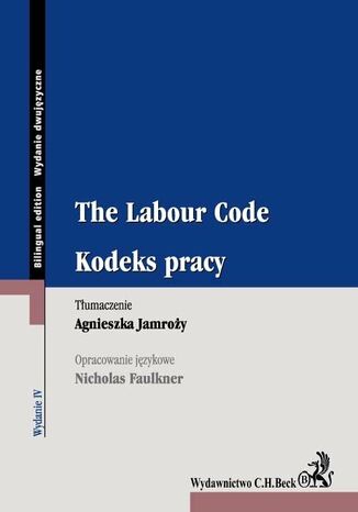 Kodeks pracy. The Labour Code. Wydanie 4