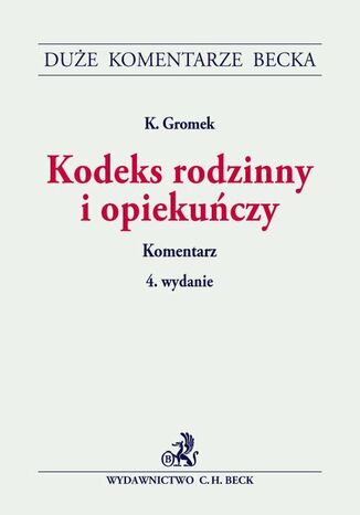 Kodeks rodzinny i opiekuńczy. Komentarz