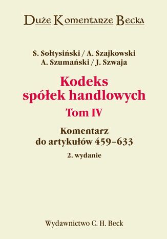 Kodeks spek handlowych. Komentarz do artykuw 459-633. Tom IV Stanisaw Sotysiski, Andrzej Szajkowski - okadka ebooka