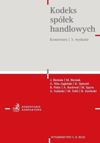 Kodeks spek handlowych. Komentarz. Wydanie 3 Jacek Bieniak, Micha Bieniak, Grzegorz Nita-Jagielski - okadka ebooka