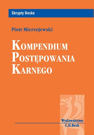 Kompendium postępowania karnego