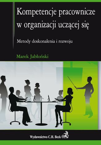 Kompetencje pracownicze w organizacji uczcej si Marek Jaboski - okadka ebooka