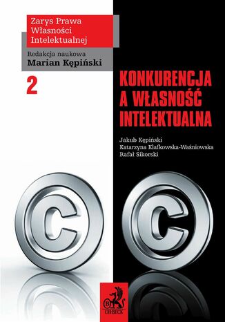 Konkurencja a wasno intelektualna. Tom II Marian Kpiski, Jakub Kpiski - okadka audiobooka MP3
