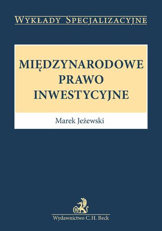 Midzynarodowe prawo inwestycyjne Marek Jeewski - okadka ebooka