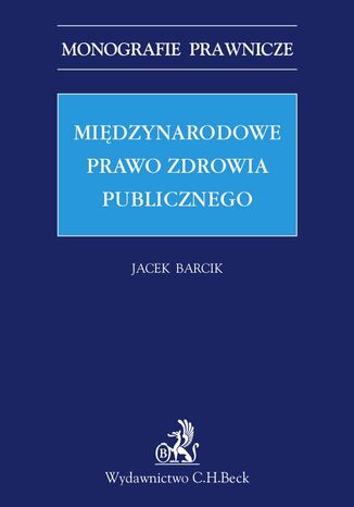 Midzynarodowe prawo zdrowia publicznego Jacek Barcik - okadka ebooka