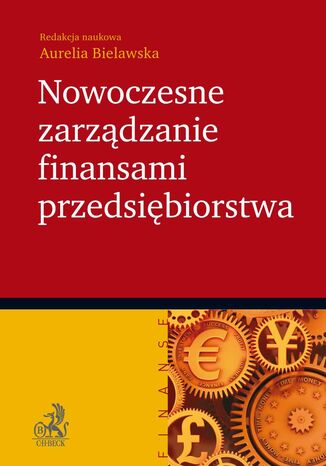 Nowoczesne zarzdzanie finansami przedsibiorstwa Aurelia Bielawska - okadka ebooka