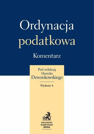 Ordynacja podatkowa. Komentarz 2013 Henryk Dzwonkowski - okadka audiobooks CD