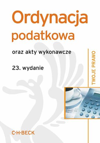 Ordynacja podatkowa oraz akty wykonawcze