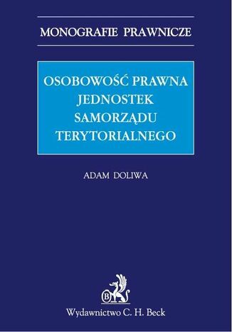 Osobowo prawna jednostek samorzdu terytorialnego Adam Doliwa - okadka ebooka