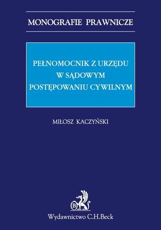 Penomocnik z urzdu w sdowym postpowaniu cywilnym Miosz Kaczyski - okadka ebooka