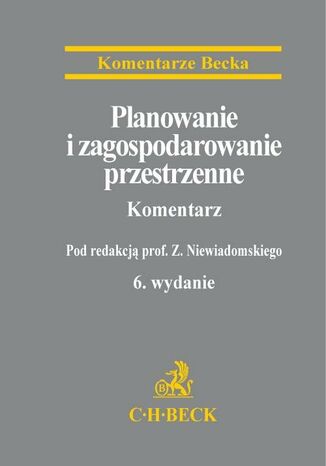 Planowanie i zagospodarowanie przestrzenne. Komentarz Zygmunt Niewiadomski, Krzysztof Jaroszyski, Anna Szmytt - okadka ebooka