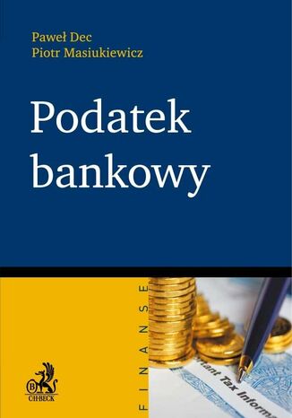 Podatek bankowy Pawe Dec, Piotr Masiukiewicz - okadka audiobooka MP3