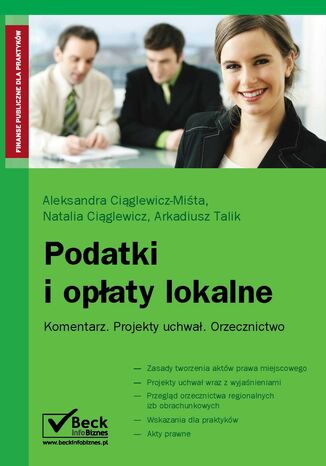 Podatki i opłaty lokalne Komentarz. Projekty uchwał. Orzecznictwo