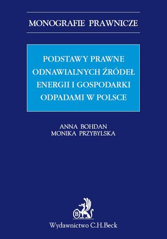 Podstawy prawne OZE (odnawialnych rde energii) i gospodarki odpadami w Polsce Anna Bohdan, Monika Przybylska - okadka audiobooka MP3