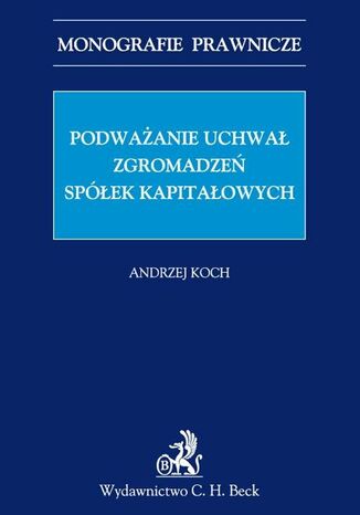 Podwaanie uchwa zgromadze spek kapitaowych Andrzej Koch - okadka audiobooka MP3