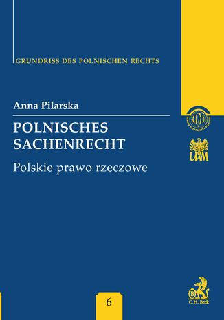 Polnisches Sachenrecht. Polskie prawo rzeczowe Band 6 Anna Pilarska - okadka ebooka