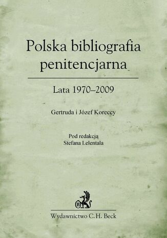 Polska bibliografia penitencjarna Lata 1970-2009 Stefan Lelental, Gertruda Korecka, Jzef Korecki - okadka audiobooks CD