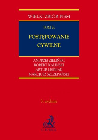 Postępowanie cywilne Tom 2c z serii Wieki Zbiór Pism