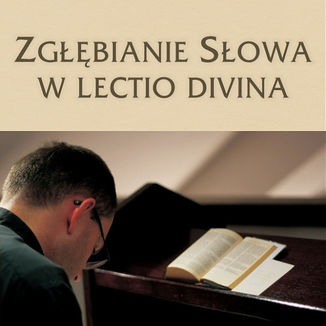 Okładka: Zgłębianie Słowa w lectio divina