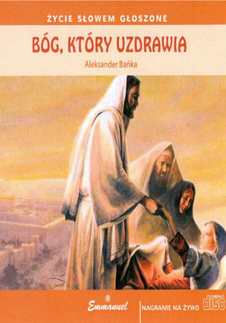 Bóg, który uzdrawia