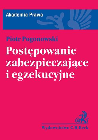 Postpowanie zabezpieczajce i egzekucyjne Piotr Pogonowski - okadka ebooka
