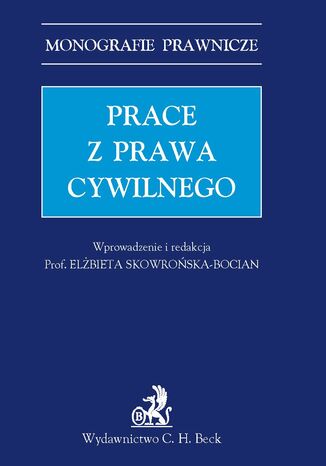 Prace z prawa cywilnego Elbieta Skowroska-Bocian, Witold Borysiak, Andrzej Grad - okadka ebooka