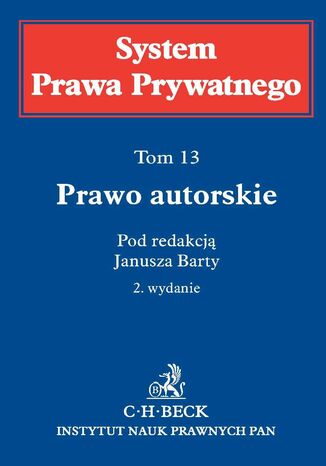Prawo autorskie. System Prawa Prywatnego. Tom 13
