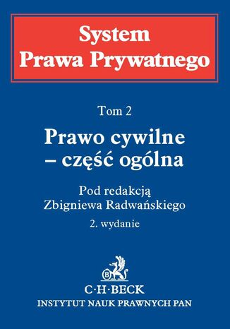 Prawo cywilne - część ogólna. System Prawa Prywatnego. Tom 2